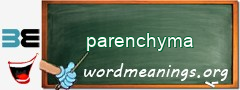 WordMeaning blackboard for parenchyma